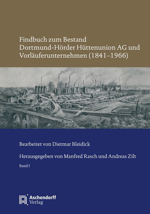Produktbild: Findbuch zum Bestand Dortmund-H&ouml;rder H&uuml;ttenunion AG und Vorl&auml;uferunternehmen (1841&ndash;1966)