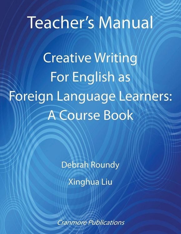 Produktbild: Teacher's Manual - Creative Writing For English as Foreign Language Learners