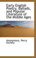 Produktbild: Early English Poetry, Ballads, and Popular Literature of the Middle Ages