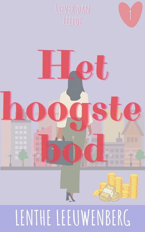 Produktbild: Het hoogste bod (Liever dan liefde, #1)