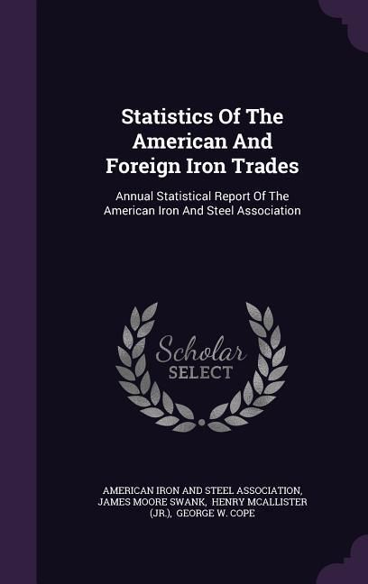Produktbild: Statistics Of The American And Foreign Iron Trades
