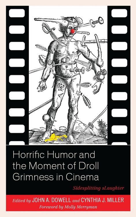 Produktbild: Horrific Humor and the Moment of Droll Grimness in Cinema