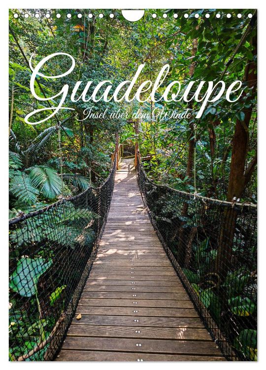 Produktbild: Guadeloupe, Insel &uuml;ber dem Winde (Wandkalender 2026 DIN A4 hoch), CALVENDO Monatskalender