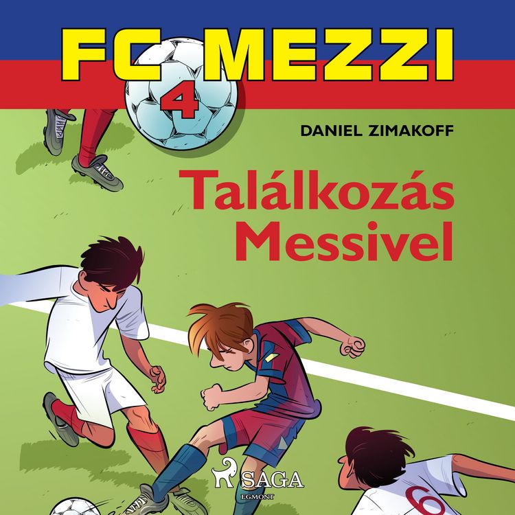 Produktbild: FC Mezzi 4: Tal&aacute;lkoz&aacute;s Messivel