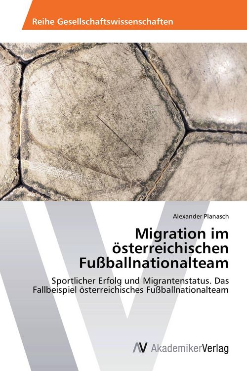 Produktbild: Migration im &ouml;sterreichischen Fu&szlig;ballnationalteam