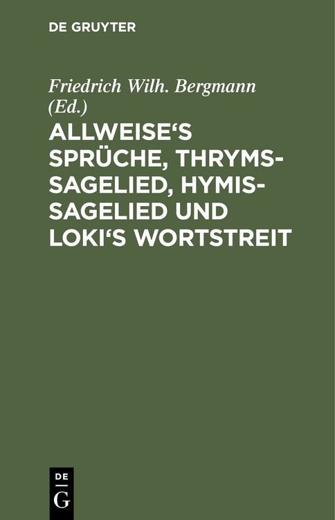 Produktbild: Allweise's Spr&uuml;che, Thryms-Sagelied, Hymis-Sagelied und Loki's Wortstreit