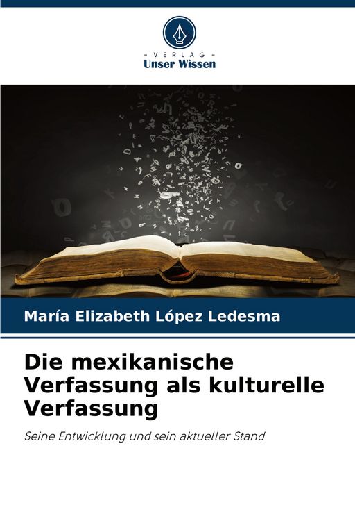 Produktbild: Die mexikanische Verfassung als kulturelle Verfassung
