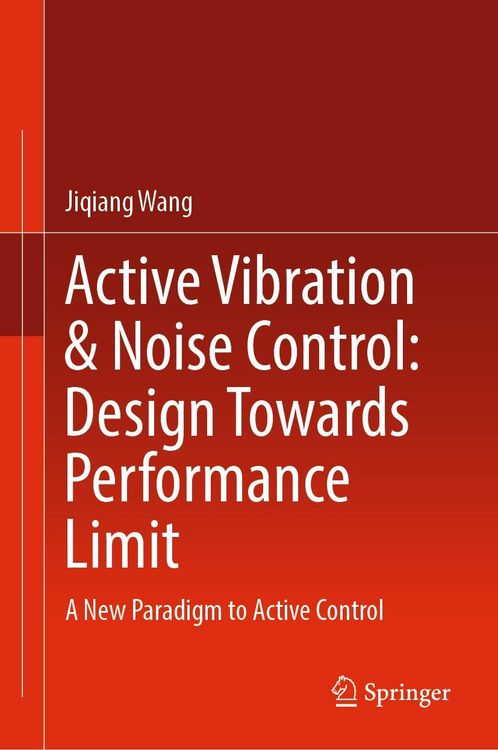 Produktbild: Active Vibration & Noise Control: Design Towards Performance Limit