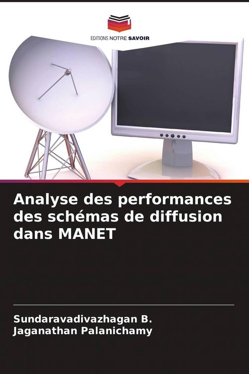 Produktbild: Analyse des performances des sch&eacute;mas de diffusion dans MANET