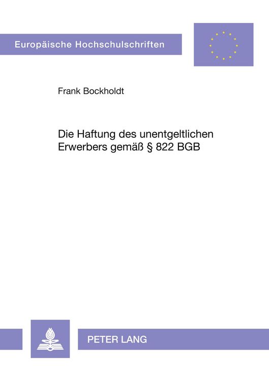 Produktbild: Die Haftung des unentgeltlichen Erwerbers gem&auml;&szlig; &sect; 822 BGB