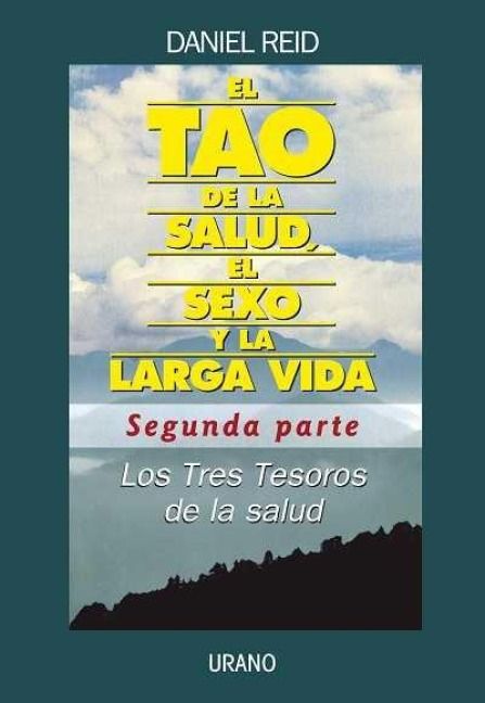 Produktbild: El tao de la salud, el sexo y la larga vida 2 : los tres tesoros de la salud