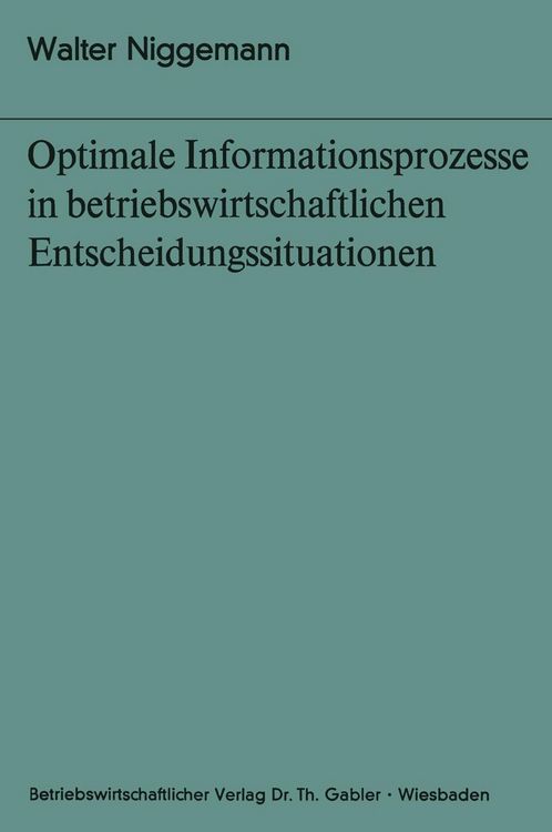 Produktbild: Optimale Informationsprozesse in betriebswirtschaftlichen Entscheidungssituationen
