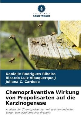 Produktbild: Chemopr&auml;ventive Wirkung von Propolisarten auf die Karzinogenese