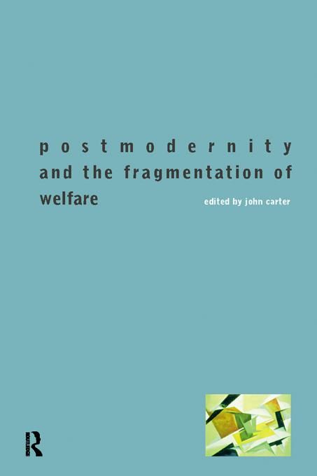 Produktbild: Postmodernity and the Fragmentation of Welfare