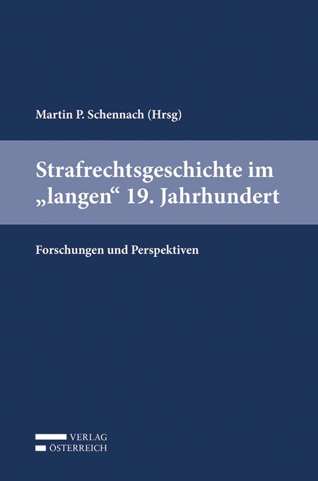 Produktbild: Strafrechtsgeschichte im "langen" 19. Jahrhundert