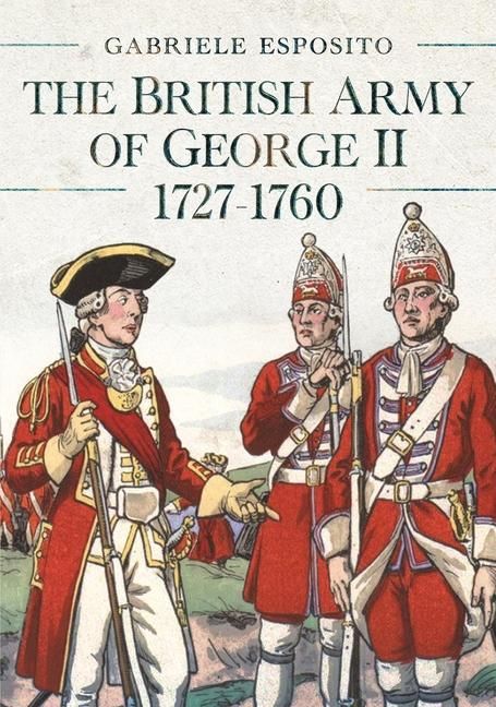 Produktbild: The British Army of George II, 1727-1760