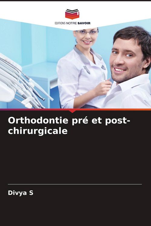 Produktbild: Orthodontie pr&eacute; et post-chirurgicale