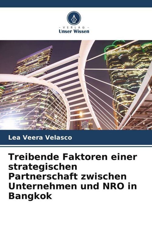 Produktbild: Treibende Faktoren einer strategischen Partnerschaft zwischen Unternehmen und NRO in Bangkok