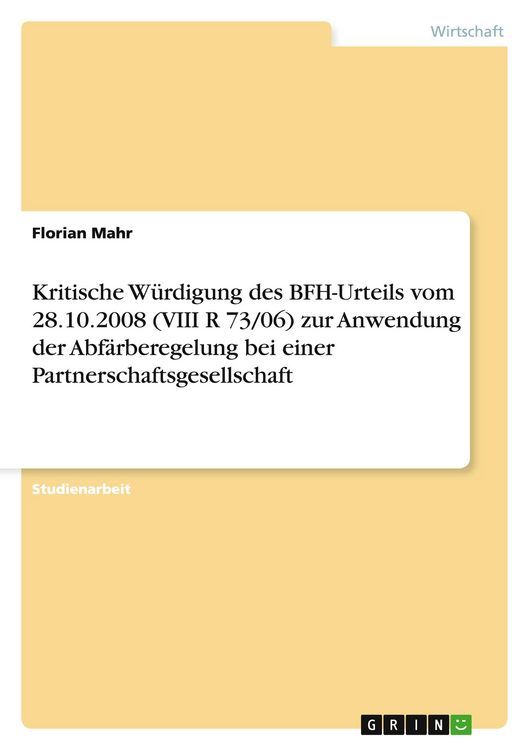 Produktbild: Kritische W&uuml;rdigung des BFH-Urteils vom 28.10.2008 (VIII R 73/06) zur Anwendung der Abf&auml;rberegelung bei einer Partnerschaftsgesellschaft