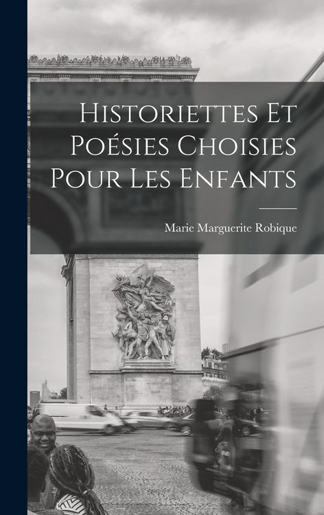 Produktbild: Historiettes Et Po&eacute;sies Choisies Pour Les Enfants