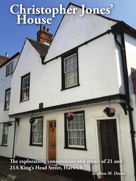 Produktbild: Christopher Jones' House: The Exploration, Conservation and Repair of 21-21A King's Head Street, Harwich