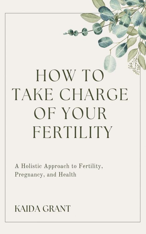 Produktbild: How To Take Charge Of Your Fertility