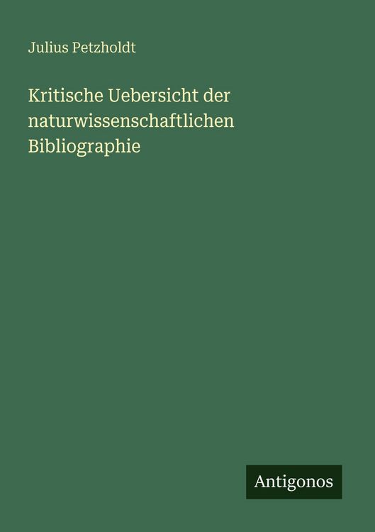 Produktbild: Kritische Uebersicht der naturwissenschaftlichen Bibliographie