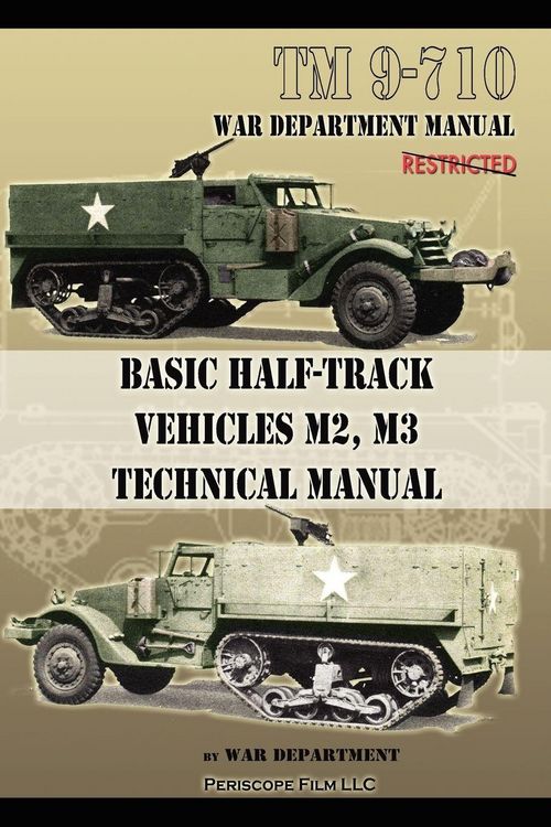 Produktbild: Basic Half-Track Vehicles M2, M3 Technical Manual
