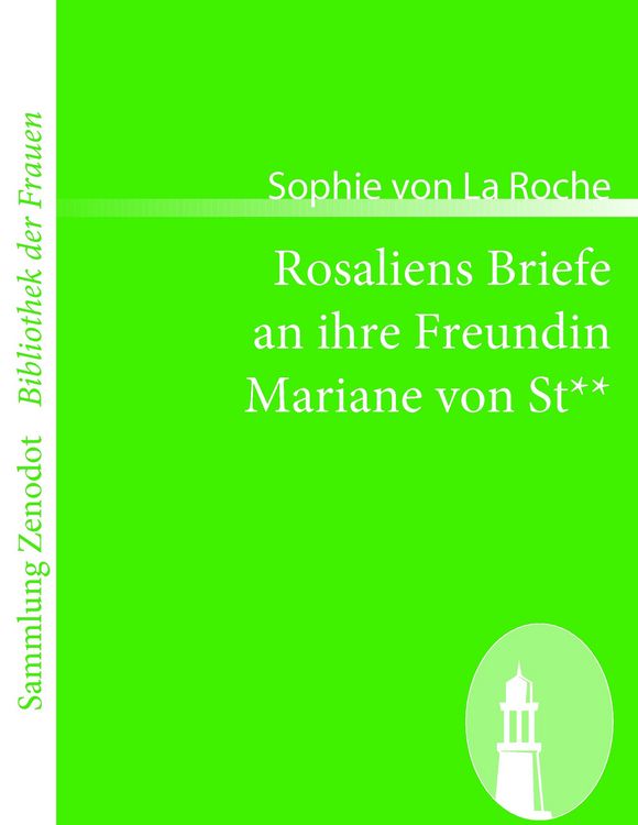 Produktbild: Rosaliens Briefe an ihre Freundin Mariane von St**