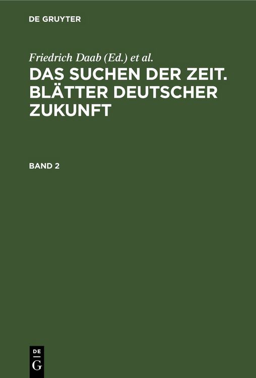 Produktbild: Das Suchen der Zeit. Bl&auml;tter deutscher Zukunft. Band 2
