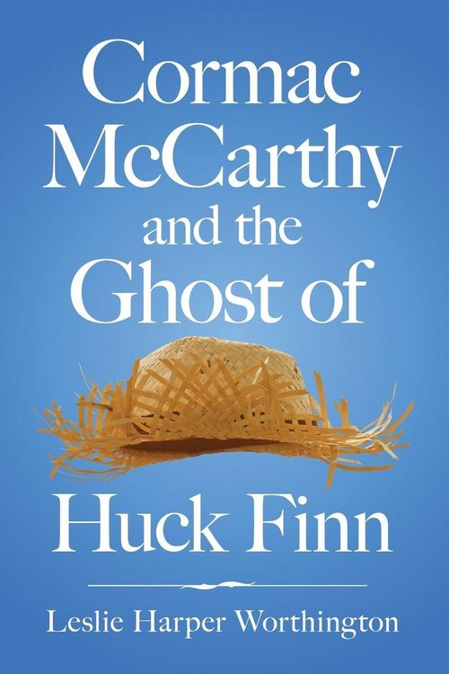 Produktbild: Cormac McCarthy and the Ghost of Huck Finn