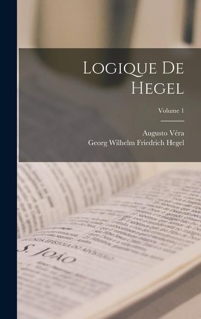 Produktbild: Logique De Hegel; Volume 1