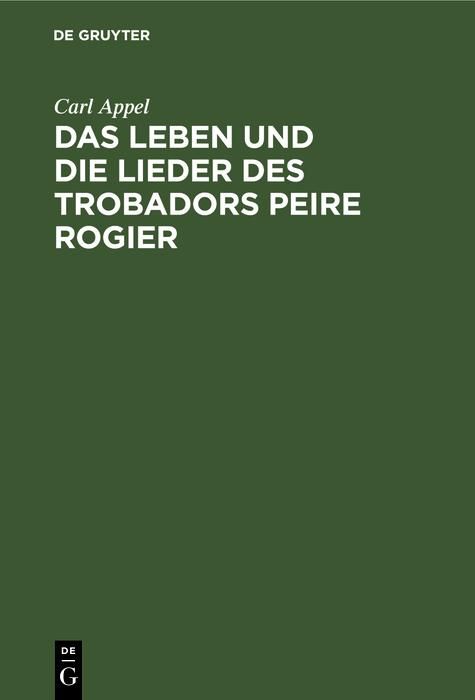 Produktbild: Das Leben und die Lieder des Trobadors Peire Rogier