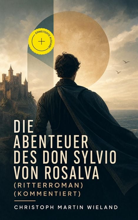 Produktbild: Die Abenteuer des Don Sylvio von Rosalva (Ritterroman) (Kommentiert)