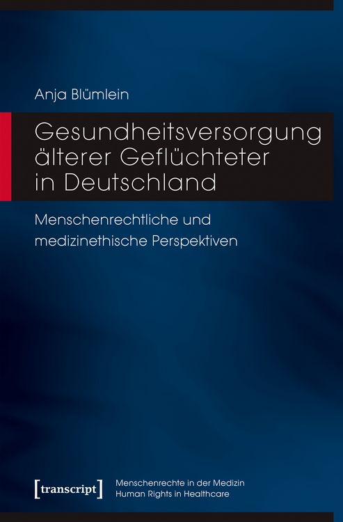 Produktbild: Gesundheitsversorgung &auml;lterer Gefl&uuml;chteter in Deutschland