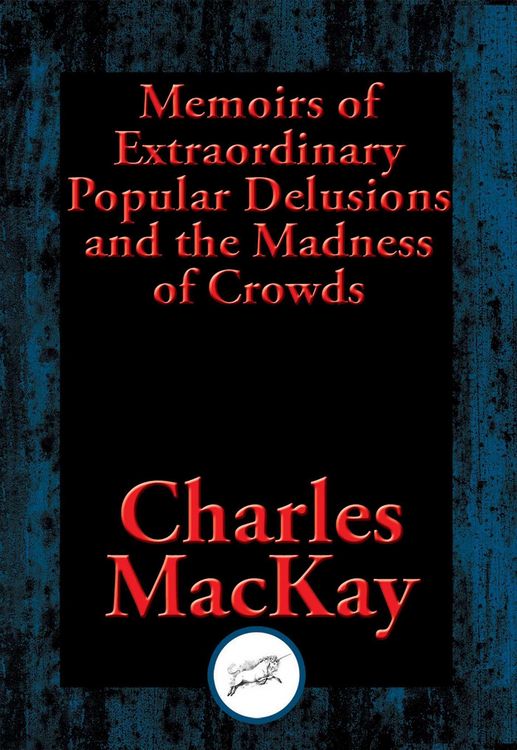 Produktbild: Memoirs of Extraordinary Popular Delusions and the Madness of Crowds