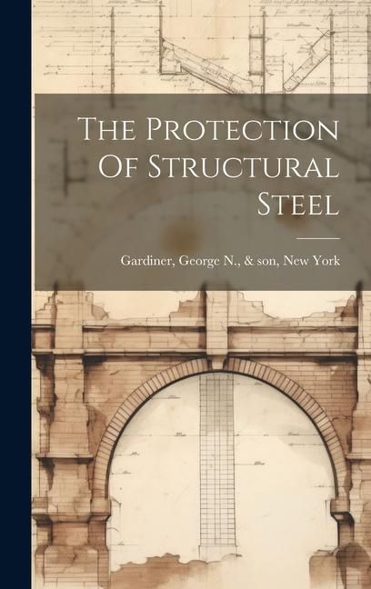 Produktbild: The Protection Of Structural Steel