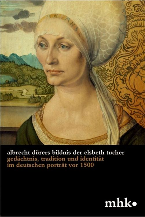 Produktbild: Albrecht Dürers Bildnis der Elsbeth Tucher