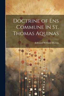 Produktbild: Doctrine of ens Commune in St. Thomas Aquinas