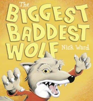Produktbild: Ward, N: The Biggest Baddest Wolf