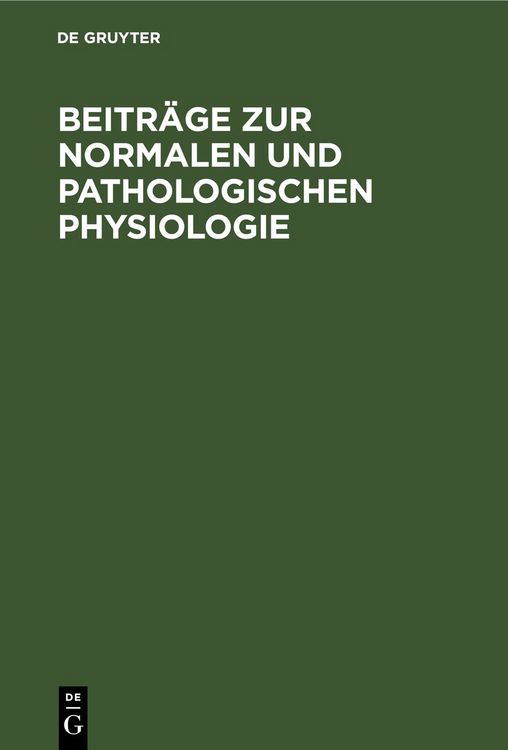 Produktbild: Beitr&auml;ge zur normalen und pathologischen Physiologie
