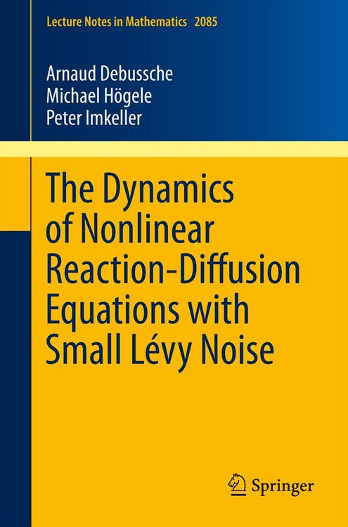 Produktbild: The Dynamics of Nonlinear Reaction-Diffusion Equations with Small L&eacute;vy Noise