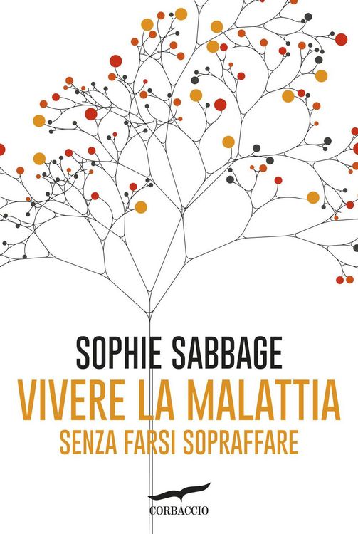 Produktbild: Vivere la malattia senza farsi sopraffare