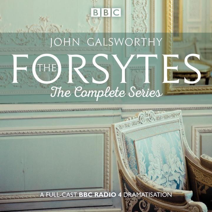 Produktbild: The Forsytes: The Complete Series: BBC Radio 4 Full-Cast Dramatisation