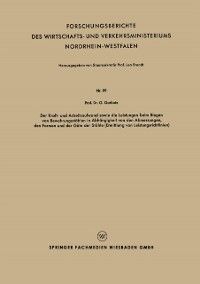 Produktbild: Der Kraft - und Arbeitsaufwand sowie die Leistungen beim Biegen von Bewehrungsst&auml;hlen in Abh#x00E4;ngigkeit von den Abmessungen, den Formen und der G#