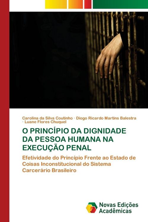 Produktbild: O Princ&iacute;pio Da Dignidade Da Pessoa Humana Na Execu&ccedil;&atilde;o Penal