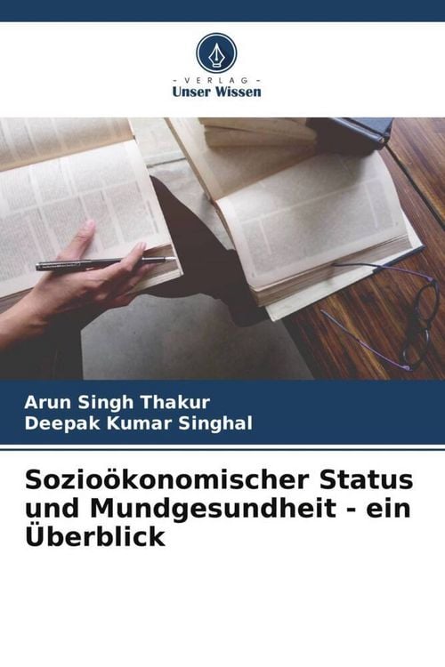 Produktbild: Sozio&ouml;konomischer Status und Mundgesundheit - ein &Uuml;berblick