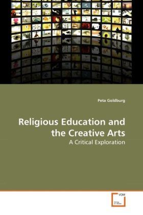 Produktbild: Goldburg, P: Religious Education and the Creative Arts