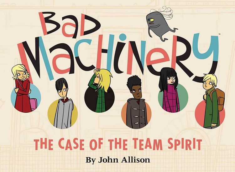 Produktbild: Bad Machinery Vol. 1: The Case of the Team Spirit