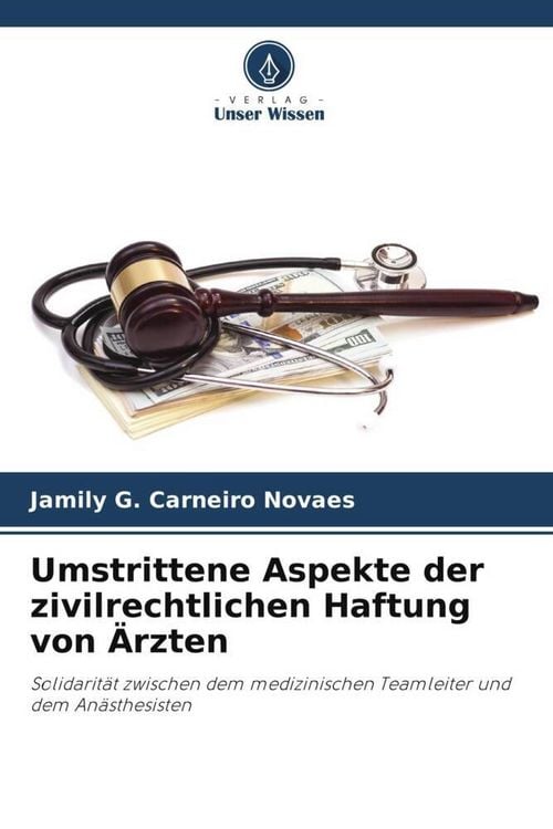 Produktbild: Umstrittene Aspekte der zivilrechtlichen Haftung von &Auml;rzten